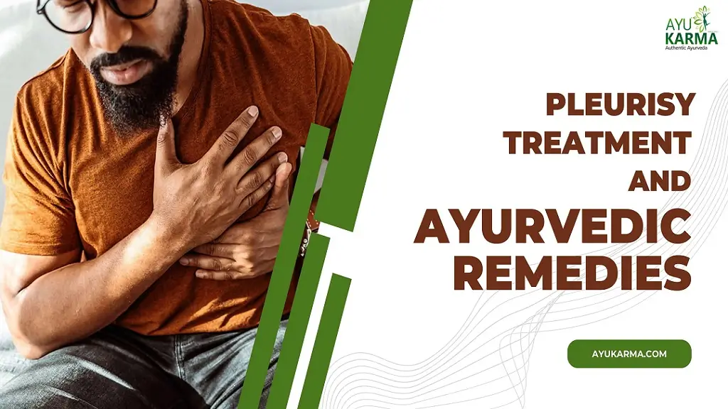 Pleurisy Treatment and Ayurvedic Remedies